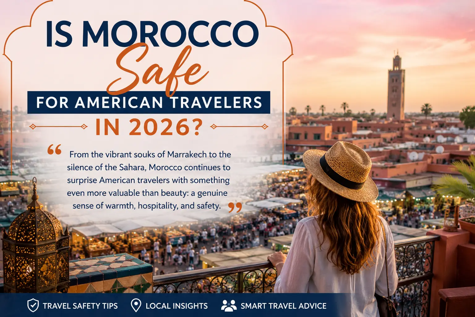 Featured image for blog post: Is Morocco Safe for American Travelers in 2026? Everything You Need to Know
